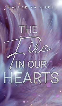 Abbildung von Pikos | The Fire in our Hearts | 1. Auflage | 2025 | beck-shop.de