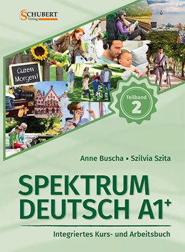 Abbildung von Buscha / Szita | Spektrum Deutsch A1+: Teilband 2 | 2. Auflage | 2023 | beck-shop.de
