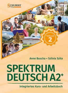 Abbildung von Buscha / Szita | Spektrum Deutsch A2+: Teilband 2 | 2. Auflage | 2023 | beck-shop.de
