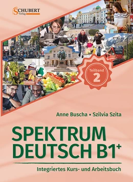 Abbildung von Buscha / Szita | Spektrum Deutsch B1+: Teilband 2 | 2. Auflage | 2023 | beck-shop.de