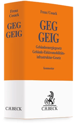 Abbildung von Frenz / Cosack | GEG / GEIG: Gebäudeenergiegesetz / Gebäude-Elektromobilitätsinfrastruktur-Gesetz | 1. Auflage | 2024 | beck-shop.de