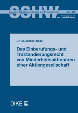 Abbildung von Nagel | Das Einberufungs- und Traktandierungsrecht von Minderheitsaktionären einer Aktiengesellschaft | 1. Auflage | 2023 | Band 362 | beck-shop.de