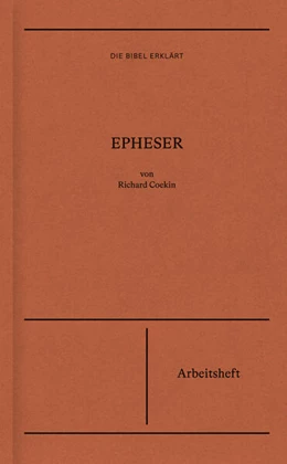 Abbildung von Coekin | Epheser | Arbeitsheft (Die Bibel erklärt) | 1. Auflage | 2023 | beck-shop.de