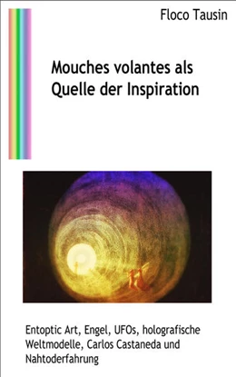 Abbildung von Tausin | Mouches volantes als Quelle der Inspiration | 1. Auflage | 2023 | beck-shop.de