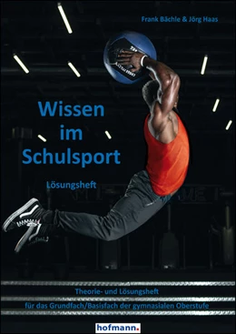 Abbildung von Bächle / Haas | Wissen im Schulsport - Lösungsheft | 2. Auflage | 2023 | beck-shop.de