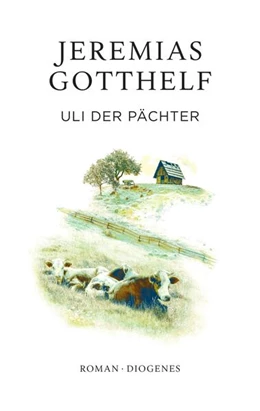 Abbildung von Gotthelf / Theisohn | Uli der Pächter | 1. Auflage | 2023 | beck-shop.de