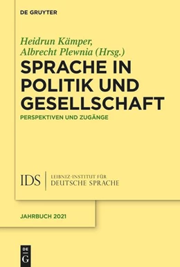 Abbildung von Plewnia / Kämper | Sprache in Politik und Gesellschaft | 1. Auflage | 2023 | beck-shop.de