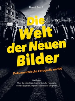 Abbildung von Arnold | Die Welt der Neuen Bilder | 1. Auflage | 2023 | beck-shop.de
