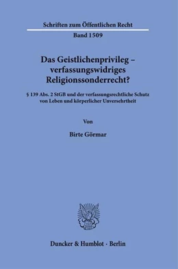 Abbildung von Görmar | Das Geistlichenprivileg – verfassungswidriges Religionssonderrecht? | 1. Auflage | 2023 | beck-shop.de
