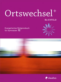 Abbildung von Grill-Ahollinger / Ewerth | Ortswechsel PLUS 12 - Blickfeld | 1. Auflage | 2024 | beck-shop.de