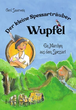 Abbildung von Sauerwein | Der kleine Spessarträuber Wupfel | 2. Auflage | 2023 | beck-shop.de
