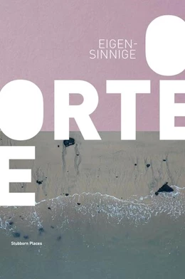 Abbildung von Bu¿rkle / Gross | Eigensinnige Orte | 1. Auflage | 2023 | beck-shop.de