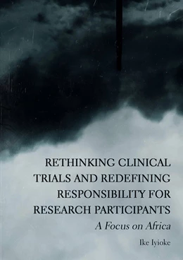 Abbildung von Iyioke | Rethinking Clinical Trials and Redefining Responsibility for Research Participants | 1. Auflage | 2023 | beck-shop.de