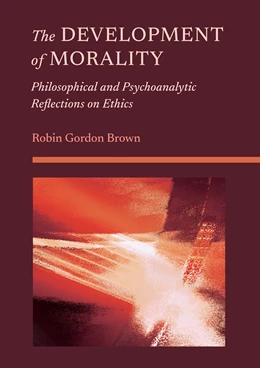Abbildung von Brown | The Development of Morality | 1. Auflage | 2023 | beck-shop.de