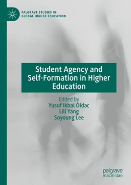 Abbildung von Oldac / Yang | Student Agency and Self-Formation in Higher Education | 1. Auflage | 2023 | beck-shop.de