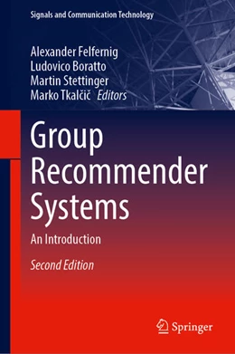 Abbildung von Felfernig / Boratto | Group Recommender Systems | 2. Auflage | 2023 | beck-shop.de