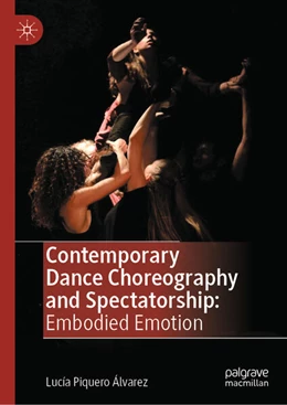 Abbildung von Piquero Álvarez | Contemporary Dance Choreography and Spectatorship | 1. Auflage | 2023 | beck-shop.de