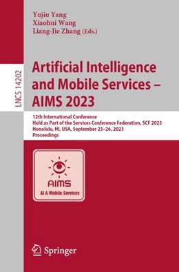 Abbildung von Yang / Wang | Artificial Intelligence and Mobile Services – AIMS 2023 | 1. Auflage | 2023 | beck-shop.de