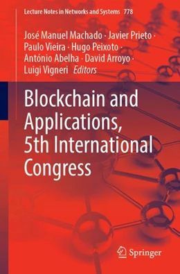 Abbildung von Machado / Prieto | Blockchain and Applications, 5th International Congress | 1. Auflage | 2023 | beck-shop.de