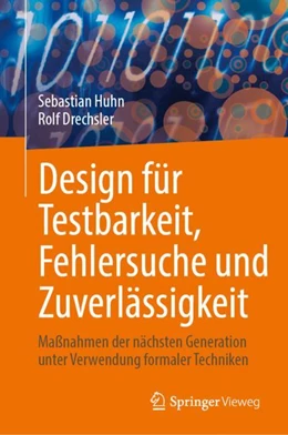 Abbildung von Huhn / Drechsler | Design für Testbarkeit, Fehlersuche und Zuverlässigkeit | 1. Auflage | 2024 | beck-shop.de