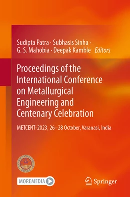Abbildung von Patra / Sinha | Proceedings of the International Conference on Metallurgical Engineering and Centenary Celebration | 1. Auflage | 2023 | beck-shop.de