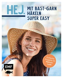 Abbildung von Lingfeld-Hertner | Hej. Mit Bast-Garn häkeln super easy | 1. Auflage | 2024 | beck-shop.de