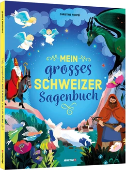 Abbildung von Pompéï | Mein grosses Schweizer Sagenbuch | 1. Auflage | 2024 | beck-shop.de