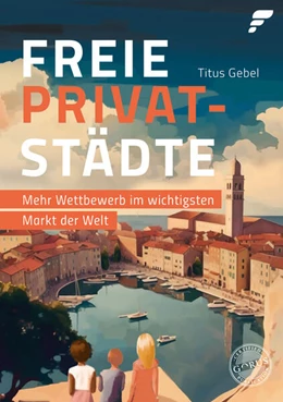Abbildung von Gebel | Freie Privatstädte | 3. Auflage | 2023 | beck-shop.de