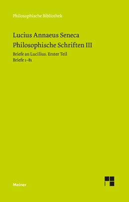 Abbildung von Seneca / Apelt | Philosophische Schriften III | 1. Auflage | 2023 | beck-shop.de