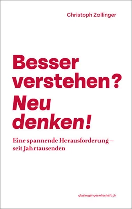 Abbildung von Zollinger | Besser verstehen? Neu denken! | 1. Auflage | 2023 | beck-shop.de