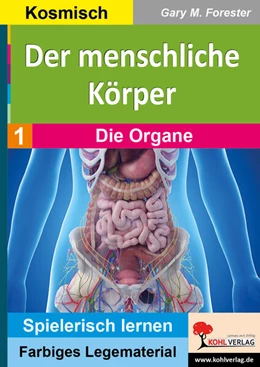 Abbildung von Forester | Der menschliche Körper / Band 1: Die Organe | 2. Auflage | 2023 | beck-shop.de