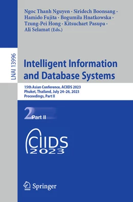 Abbildung von Nguyen / Boonsang | Intelligent Information and Database Systems | 1. Auflage | 2023 | beck-shop.de