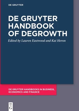 Abbildung von Eastwood / Heron | De Gruyter Handbook of Degrowth | 1. Auflage | 2024 | beck-shop.de