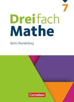 Abbildung von Dreifach Mathe 7. Schuljahr - Berlin und Brandenburg - Schulbuch mit digitalen Hilfen, Erklärfilmen und Wortvertonungen | 1. Auflage | 2024 | beck-shop.de
