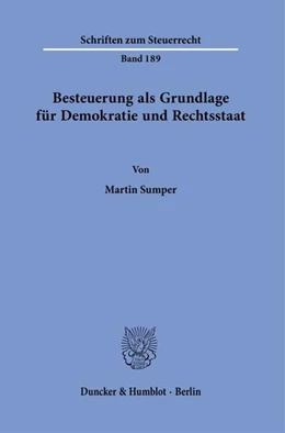 Abbildung von Sumper | Besteuerung als Grundlage für Demokratie und Rechtsstaat | 1. Auflage | 2023 | beck-shop.de