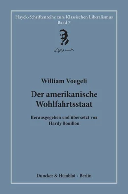 Abbildung von Voegeli / Bouillon | Der amerikanische Wohlfahrtsstaat. | 1. Auflage | 2023 | beck-shop.de