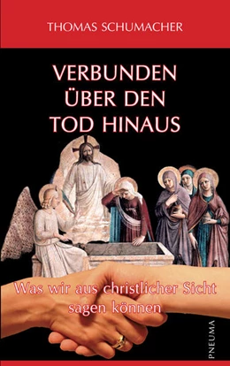 Abbildung von Schumacher | Verbunden über den Tod hinaus | 1. Auflage | 2023 | beck-shop.de