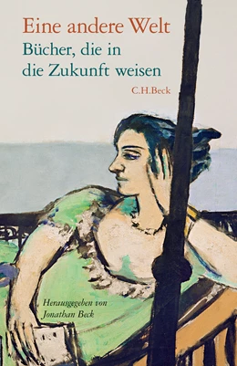 Abbildung von Beck, Jonathan | Eine andere Welt | 1. Auflage | 2023 | beck-shop.de