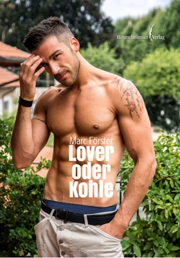 Abbildung von Förster | Lover oder Kohle | 1. Auflage | 2018 | beck-shop.de