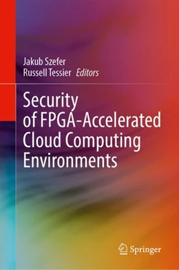 Abbildung von Szefer / Tessier | Security of FPGA-Accelerated Cloud Computing Environments | 1. Auflage | 2024 | beck-shop.de