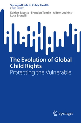 Abbildung von Sacotte / Tomlin | The Evolution of Global Child Rights | 1. Auflage | 2023 | beck-shop.de