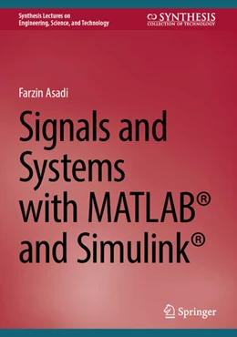 Abbildung von Asadi | Signals and Systems with MATLAB® and Simulink® | 1. Auflage | 2023 | beck-shop.de