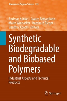 Abbildung von Künkel / Battagliarin | Synthetic Biodegradable and Biobased Polymers | 1. Auflage | 2023 | beck-shop.de