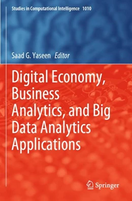 Abbildung von Yaseen | Digital Economy, Business Analytics, and Big Data Analytics Applications | 1. Auflage | 2023 | beck-shop.de