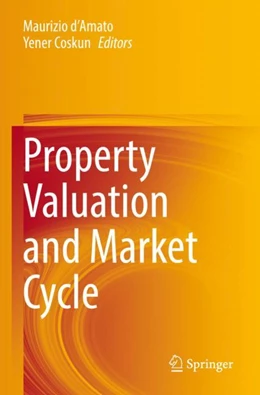 Abbildung von d'Amato / Coskun | Property Valuation and Market Cycle | 1. Auflage | 2023 | beck-shop.de