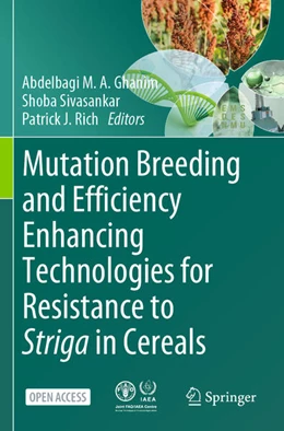 Abbildung von Ghanim / Sivasankar | Mutation Breeding and Efficiency Enhancing Technologies for Resistance to Striga in Cereals | 1. Auflage | 2023 | beck-shop.de