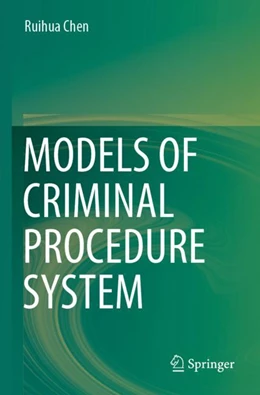 Abbildung von Chen | Models of Criminal Procedure System | 1. Auflage | 2023 | beck-shop.de