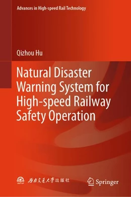 Abbildung von Hu | Natural Disaster Warning System for High-Speed Railway Safety Operation | 1. Auflage | 2023 | beck-shop.de