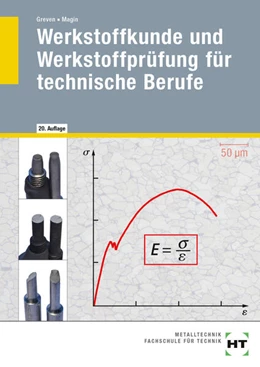Abbildung von Magin / Greven | Werkstoffkunde und Werkstoffprüfung für technische Berufe | 20. Auflage | 2023 | beck-shop.de