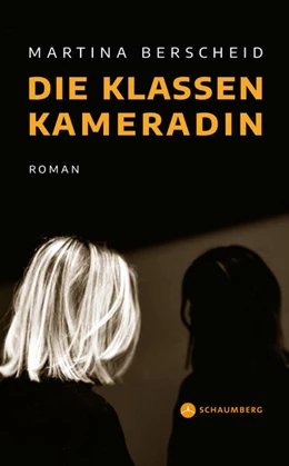 Abbildung von Berscheid | Die Klassenkameradin | 1. Auflage | 2023 | beck-shop.de